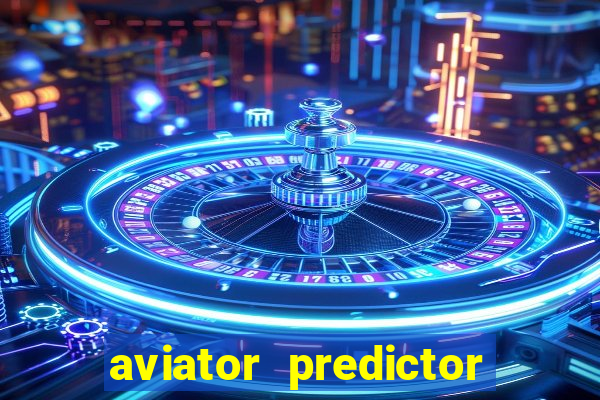 aviator predictor premium apk download