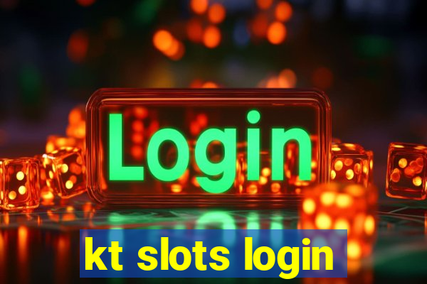 kt slots login