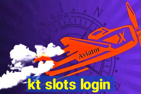 kt slots login