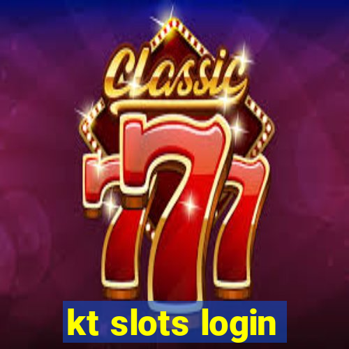 kt slots login