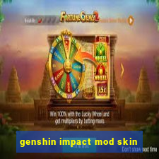genshin impact mod skin