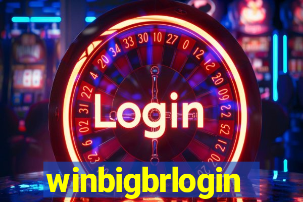 winbigbrlogin