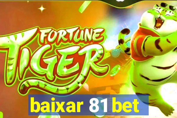 baixar 81 bet