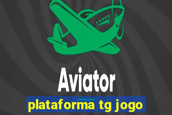 plataforma tg jogo