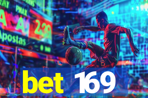 bet 169