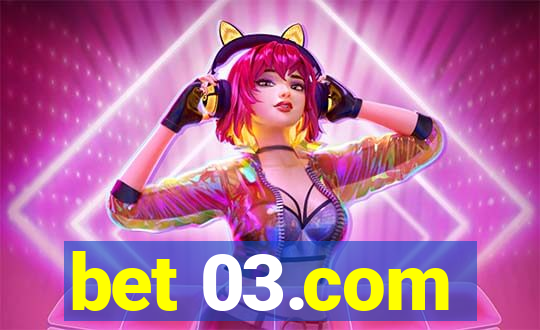 bet 03.com