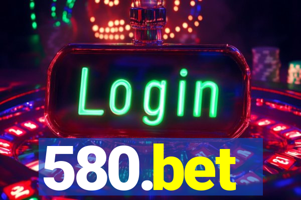 580.bet