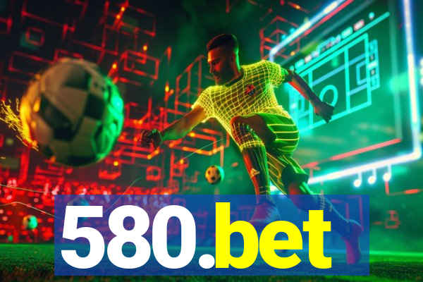 580.bet