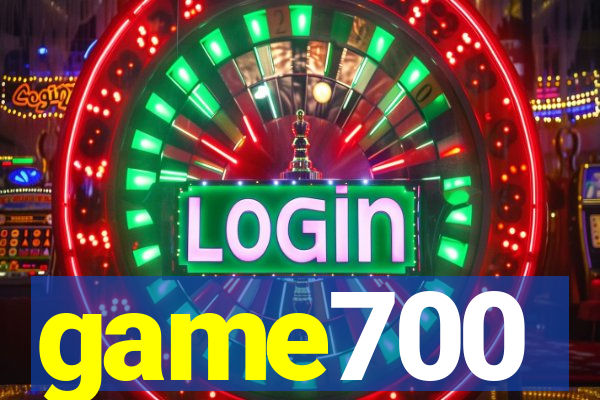 game700