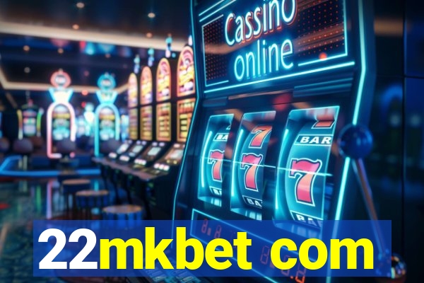 22mkbet com