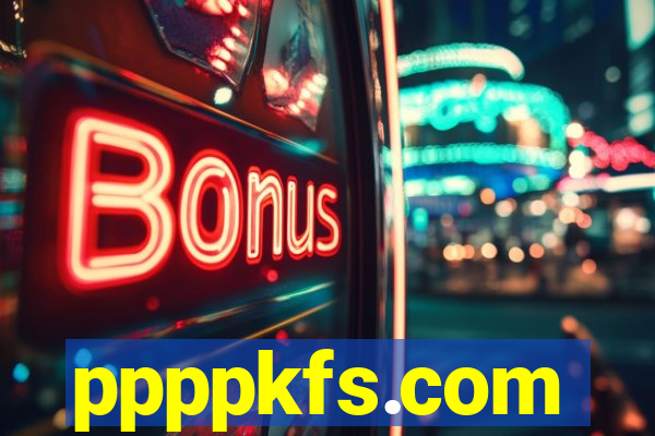 ppppkfs.com
