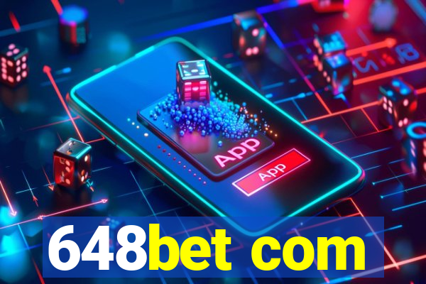 648bet com