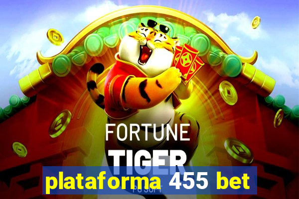 plataforma 455 bet