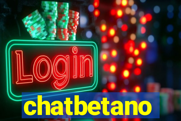 chatbetano