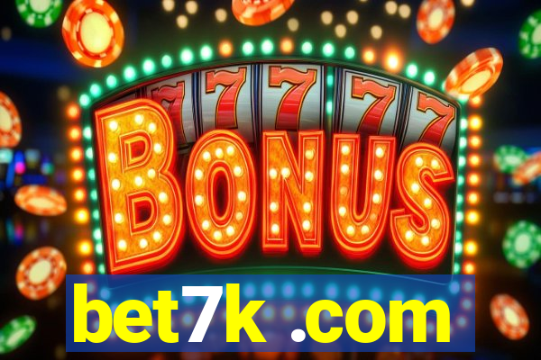 bet7k .com