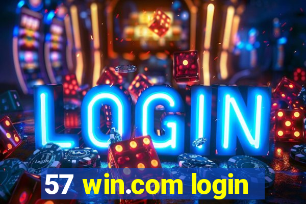 57 win.com login