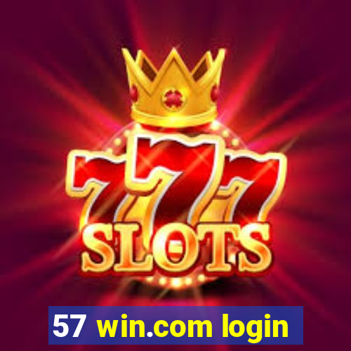 57 win.com login