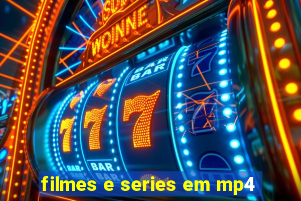 filmes e series em mp4