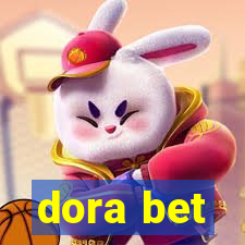 dora bet