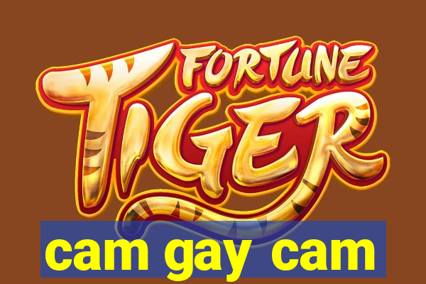 cam gay cam