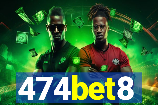 474bet8