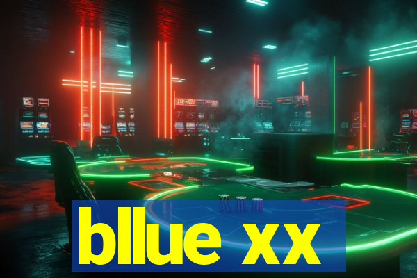 bllue xx