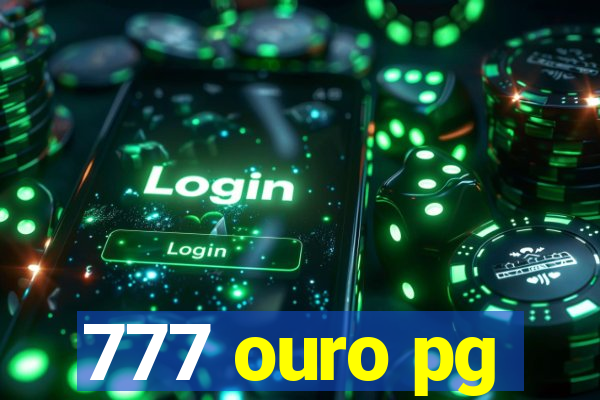 777 ouro pg
