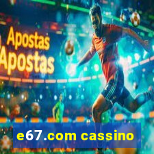 e67.com cassino