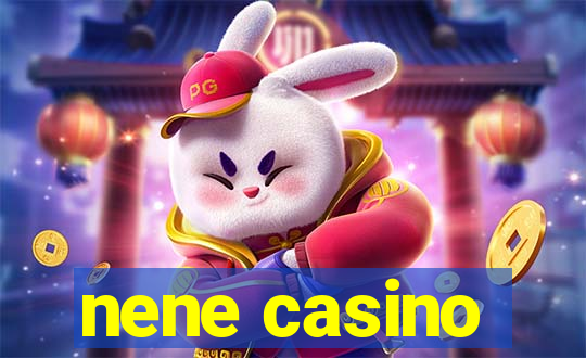 nene casino