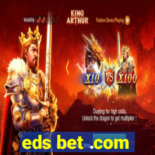 eds bet .com