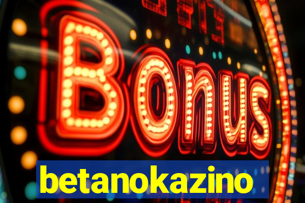 betanokazino