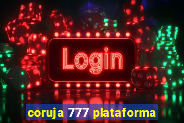 coruja 777 plataforma