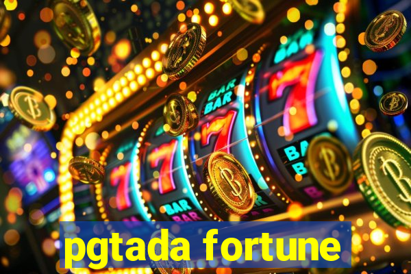 pgtada fortune