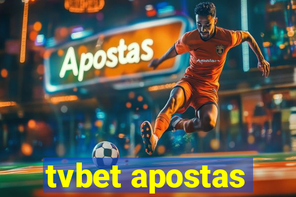 tvbet apostas