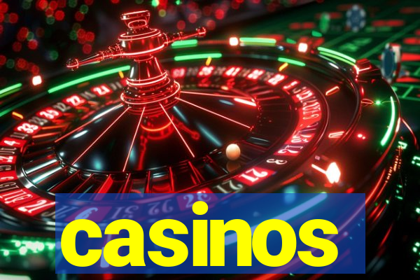 casinos