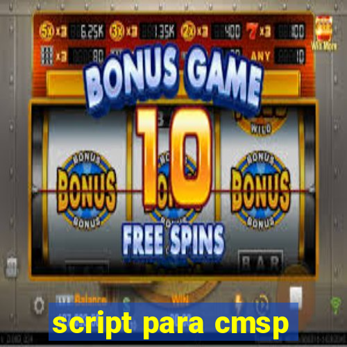 script para cmsp