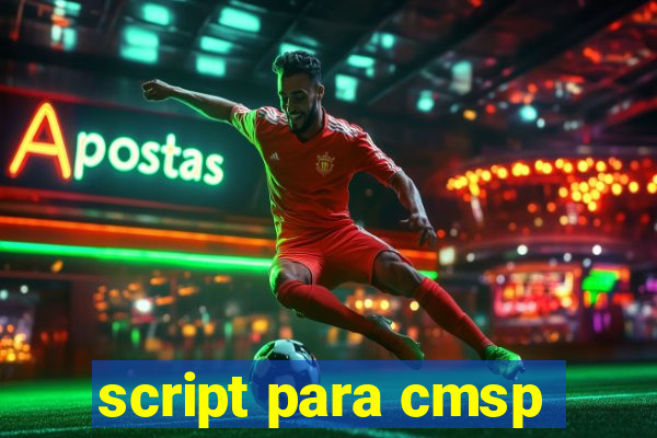 script para cmsp