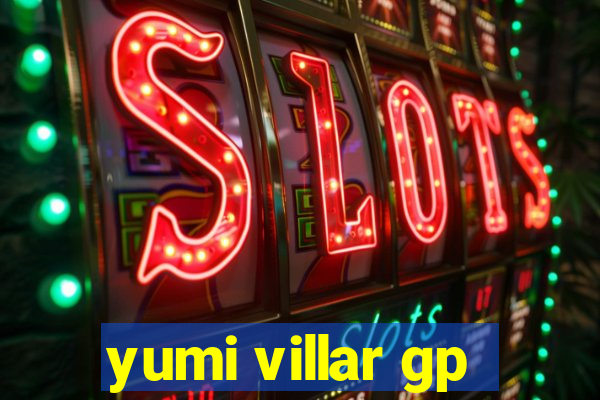 yumi villar gp