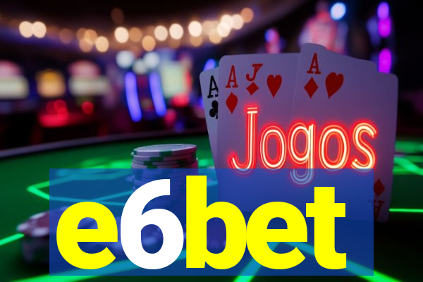 e6bet