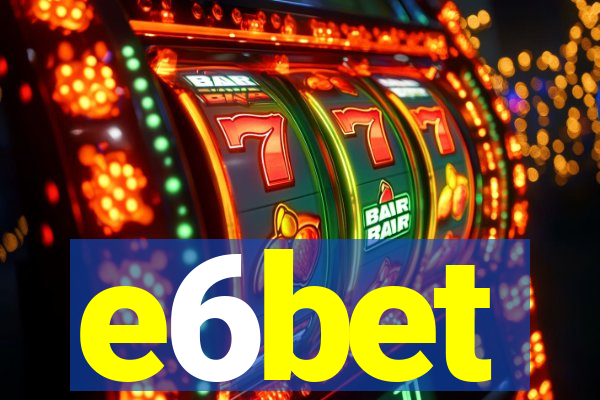 e6bet