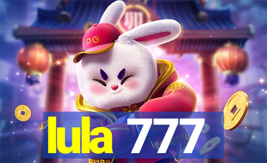 lula 777