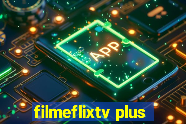 filmeflixtv plus