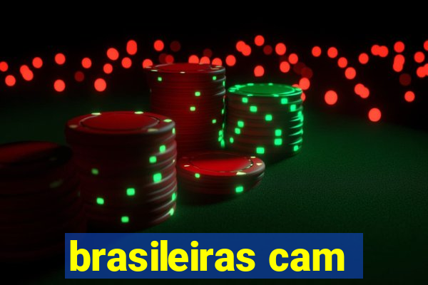 brasileiras cam