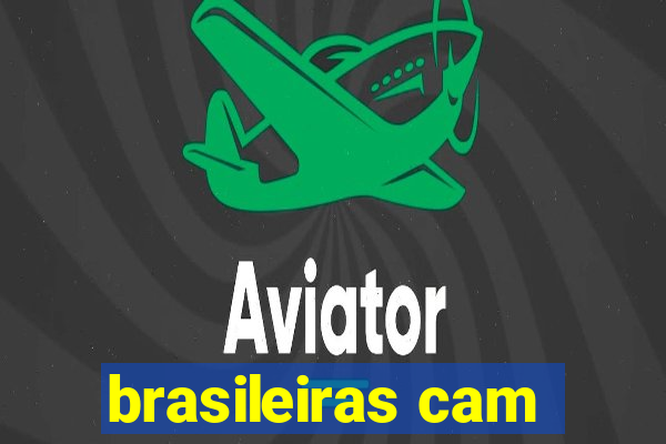brasileiras cam