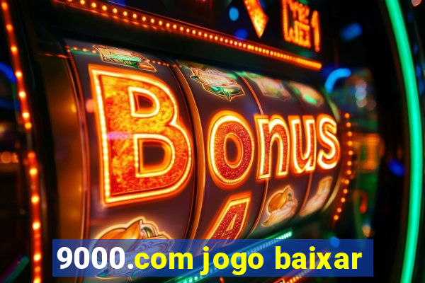 9000.com jogo baixar
