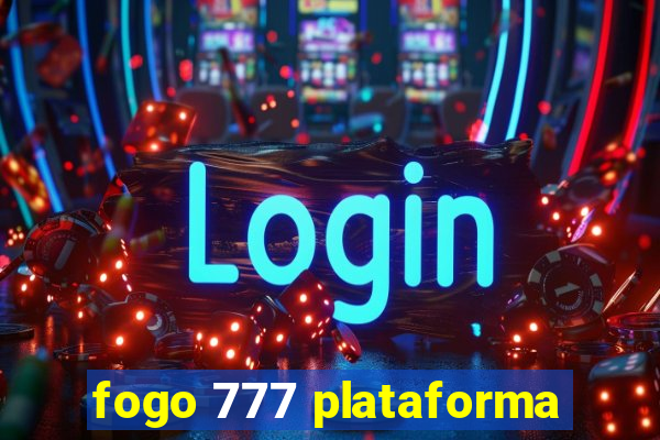 fogo 777 plataforma