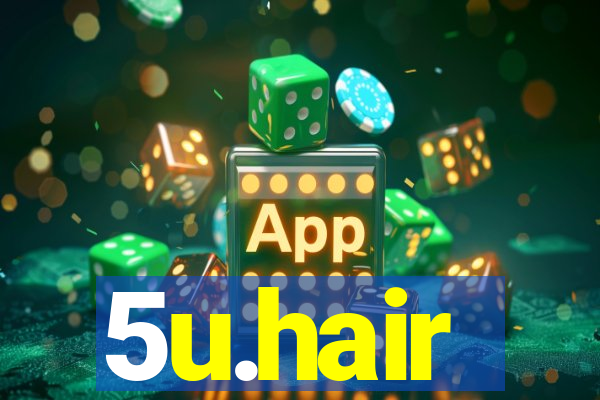 5u.hair