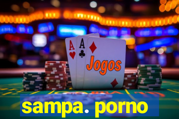 sampa. porno