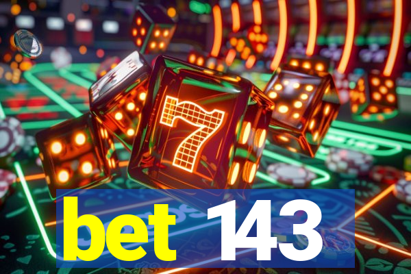 bet 143