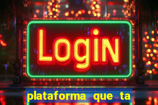 plataforma que ta pagando bem hoje